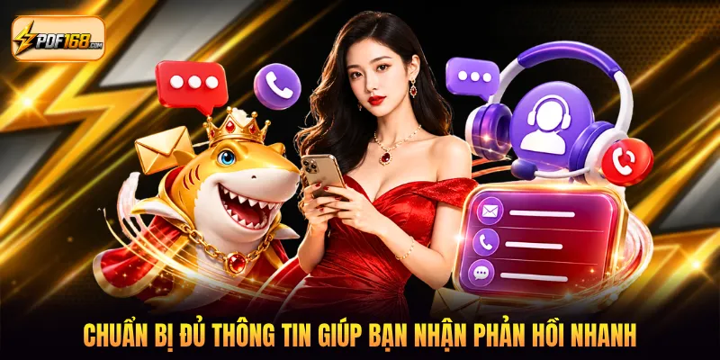 Chuẩn bị đủ thông tin giúp bạn nhận phản hồi nhanh