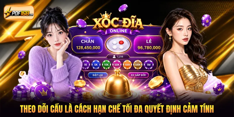 Theo dõi cầu là cách hạn chế tối đa quyết định cảm tính