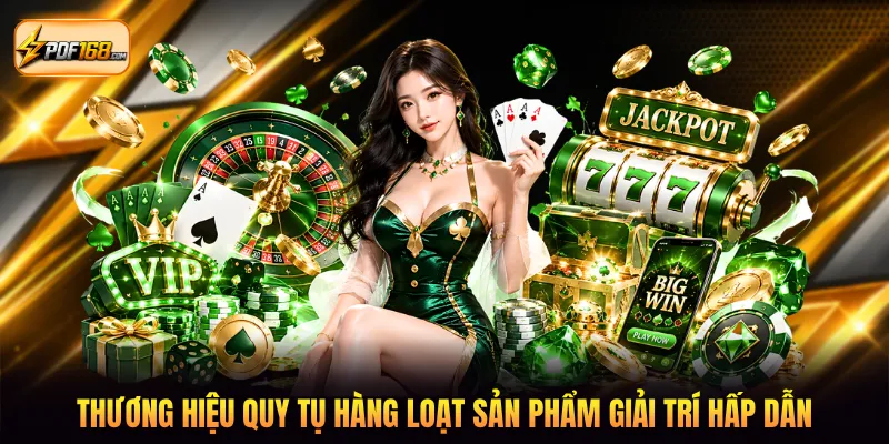 Thương hiệu quy tụ hàng loạt sản phẩm giải trí hấp dẫn
